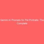 Gemini AI Prompts for Pet Portraits: The Complete Guide to Stunning, Realistic Animal Images